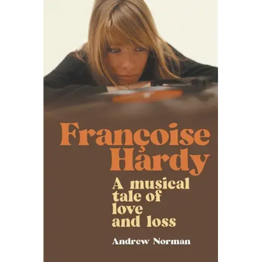 Francoise Hardy: A musical tale of love and loss