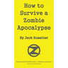 How to Survive a Zombie Apocalypse