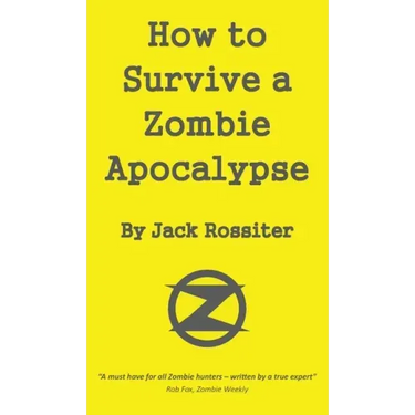 How to Survive a Zombie Apocalypse