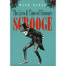 The Lives and Times of Ebenezer Scrooge