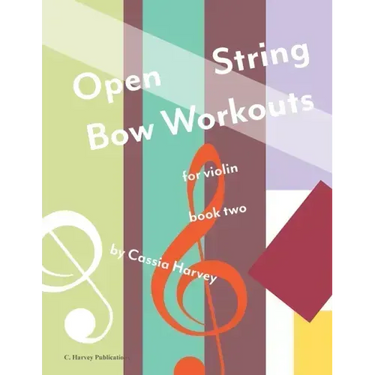 Open String Bow Workouts for Violin, Book Two