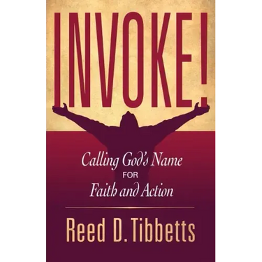 Invoke!: Calling God's Name for Faith and Action