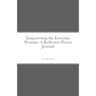 Empowering the Everyday Woman: A Reflective Poetry Journal