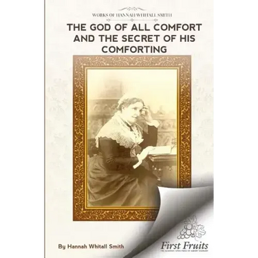 The God of All Comfort: And The Secret of His Comforting