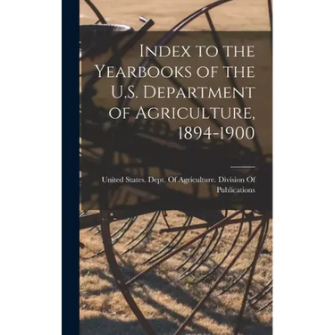 Index to the Yearbooks of the U.S. Department of Agriculture, 1894-1900