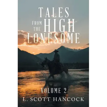Tales from the High Lonesome: Volume 2