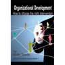 Organizational Development: How to choose the right intervention