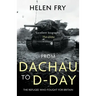 From Dachau to D-Day: The Refugee Who Fought for Britain