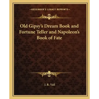Old Gipsy's Dream Book and Fortune Teller and Napoleon's Book of Fate
