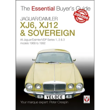 Jaguar/Daimler Xj6, Xj12 & Sovereign: All Jaguar/Daimler/Vdp Series I, II & III Models 1968 to 1992