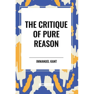 The Critique of Pure Reason