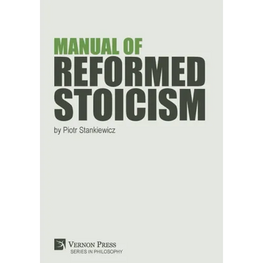 Manual of Reformed Stoicism