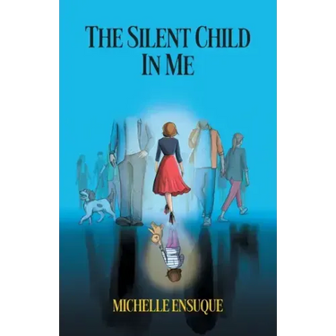 The Silent Child in Me