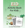 Eid Activity Book for Kids: Puzzles for Kids 2nd Grade and Over