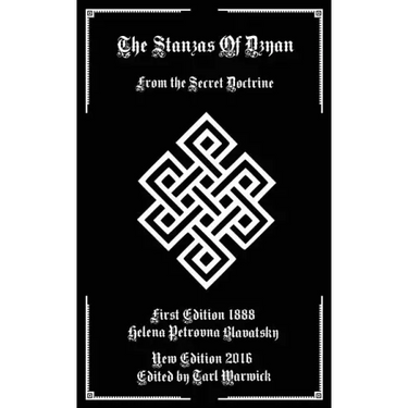 The Stanzas of Dzyan: From the Secret Doctrine