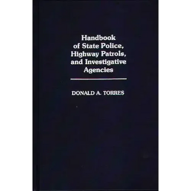Handbook of State Police, Highway Patrols, and Investigative Agencies