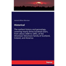 Historical: The earliest history and genealogy, covering nearly three hundred years, from about 1600 to 1891, of the Dinsmoor-Dinsmore family of Scotl