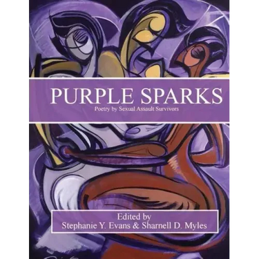 Purple Sparks: Poetry by Sexual Assault Survivors