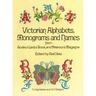 Victorian Alphabets, Monograms and Names for Needleworkers: From Godey's Lady's Book