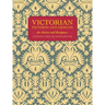 Victorian Patterns and Designs for Artists and Designers