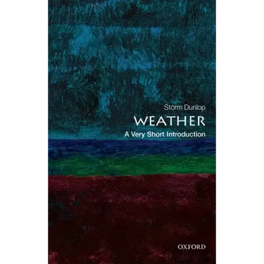 Weather: A Very Short Introduction