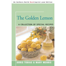 The Golden Lemon: A Collection of Special Recipes