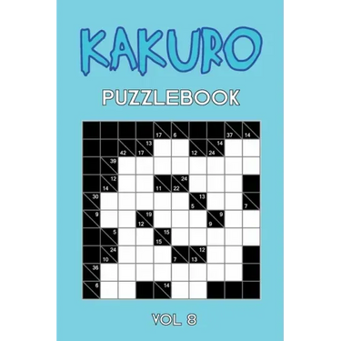 Kakuro Puzzlebook Vol 8: Cross Sums Puzzle Book, hard,10x10, 2 puzzles per page