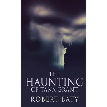 The Haunting Of Tana Grant