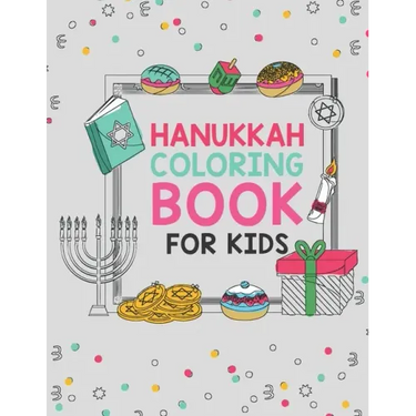 Hanukkah Coloring Book For Kids: Large 25 Designs Best For Young Children Boys And Girls To Celebrate Chanukah
