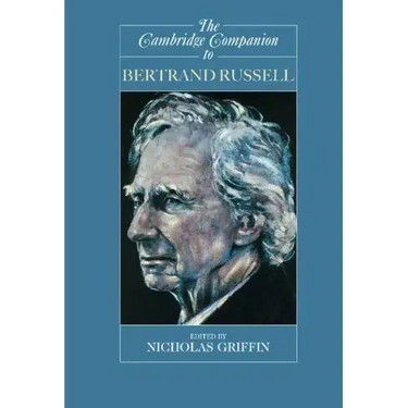 The Cambridge Companion to Bertrand Russell