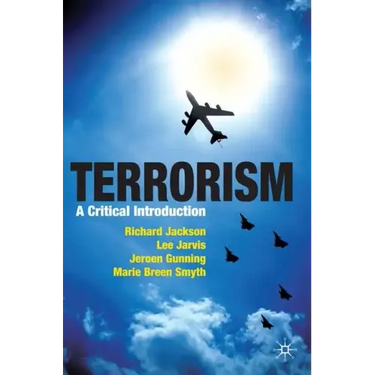 Terrorism: A Critical Introduction