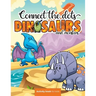 Connect the dots: Dinosaurs and monsters - Activity book for kids: Challenging and Fun Dot to Dot Puzzles for Kids, Toddlers, Boys and G