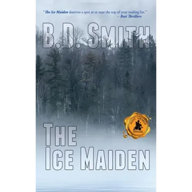 The Ice Maiden: A Fast-Paced Murder Thriller