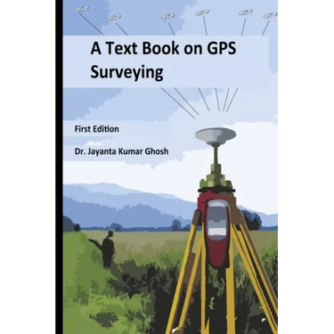 A Text Book on GPS Surveying