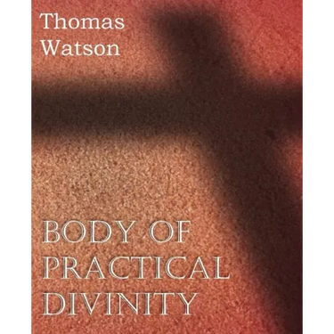 Body of Practical Divinity