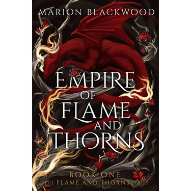 Empire of Flame and Thorns