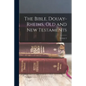 The Bible, Douay-Rheims, Old and New Testaments; Volume 3