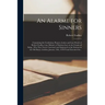 An Alarme for Sinners: Containing the Confession, Prayers, Letters and Last Words of Robert Foulkes, Late Minister of Stanton-Lacy in the Cou