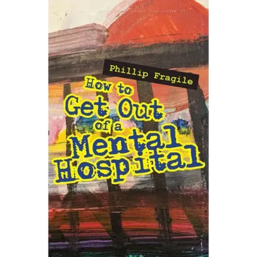 How to Get out of a Mental Hospital
