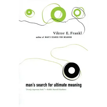 Man's Search for Ultimate Meaning