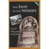 The Ship in the Woods