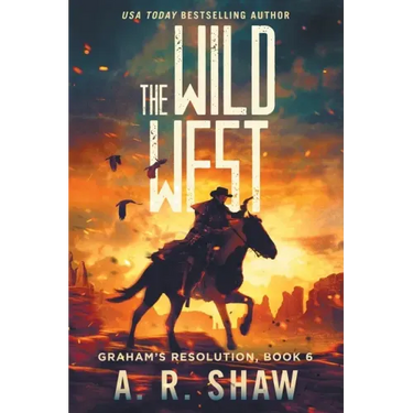 The Wild West: A Post-Apocalyptic Thriller