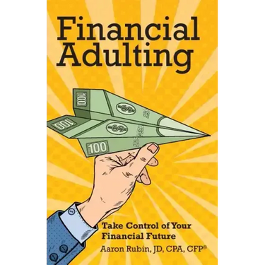 Financial Adulting: Take Control of Your Financial Future