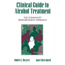 Clinical Guide to Alcohol Treatment: The Community Reinforcement Approach