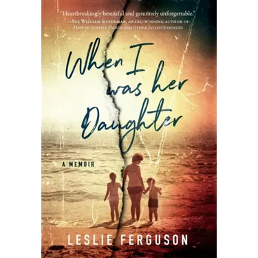 When I Was Her Daughter