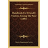 Handbook for Friendly Visitors Among the Poor (1883)