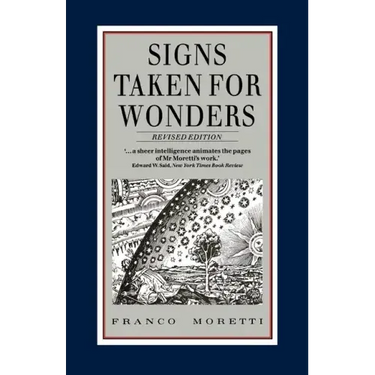 Signs Taken for Wonders: Essays in the Sociology of Literary Forms