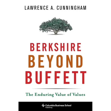 Berkshire Beyond Buffett: The Enduring Value of Values