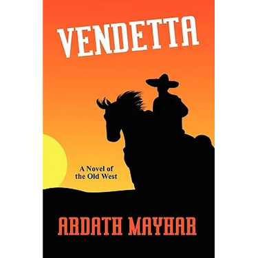 Vendetta: A Novel of the Old West