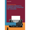 Hannah Arendt's Unwritten Chapter on Judging